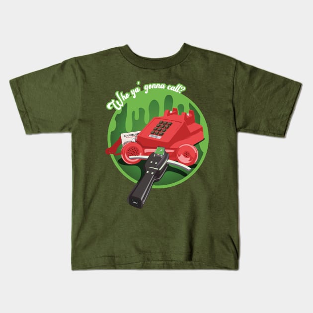 Who ya' gonna call? (GREEN) Kids T-Shirt by ATLGhostbusters